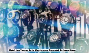 Model Jam Tangan Casio Wanita yang Pas untuk Berbagai Gaya